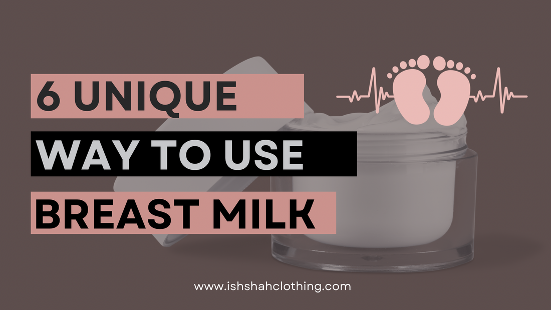 Six Unique Ways to Use Breast Milk