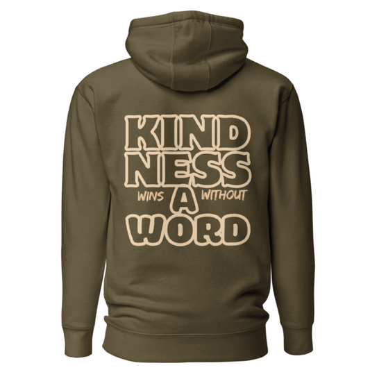 Kindness Wins Without a Word Olive Green Hoodie