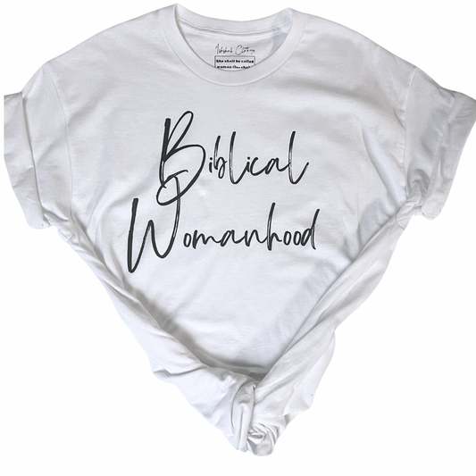 Biblical Womanhood T-Shirt-White and Black