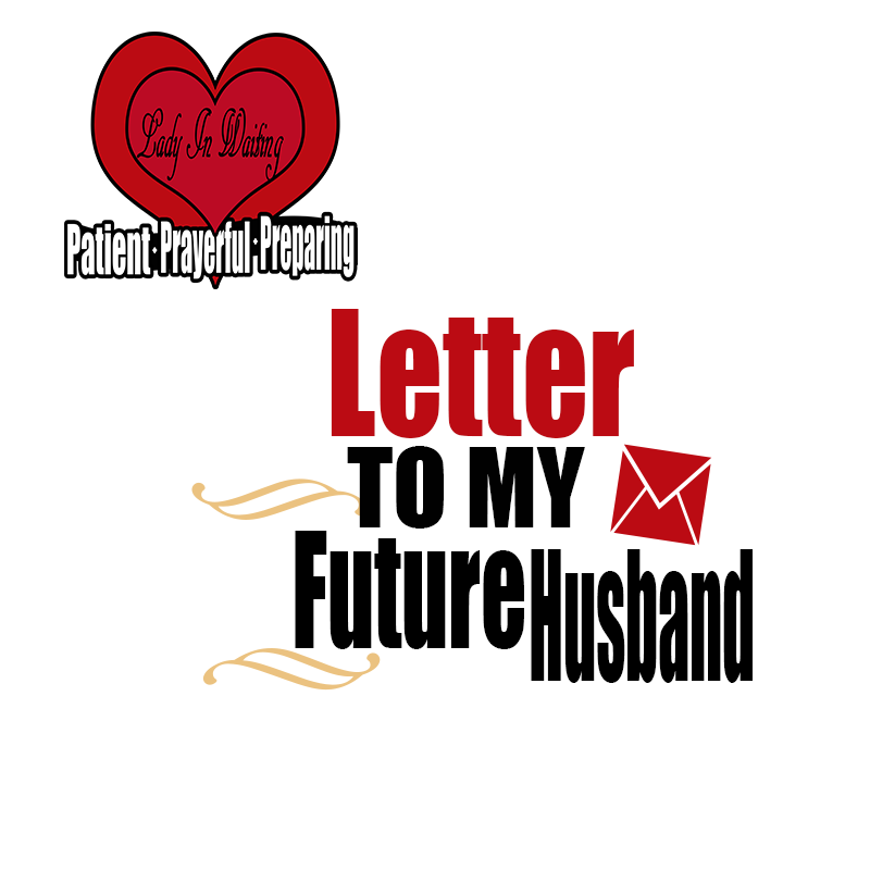 Letter to My Future Husband Song By: Leslee McCoy